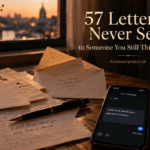 57 letters never sent to someone you still think about, with handwritten notes, an unsent phone message, and a warm sunset scene